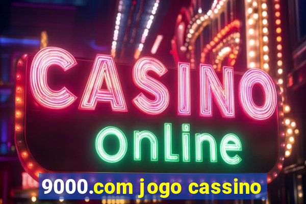 9000.com jogo cassino